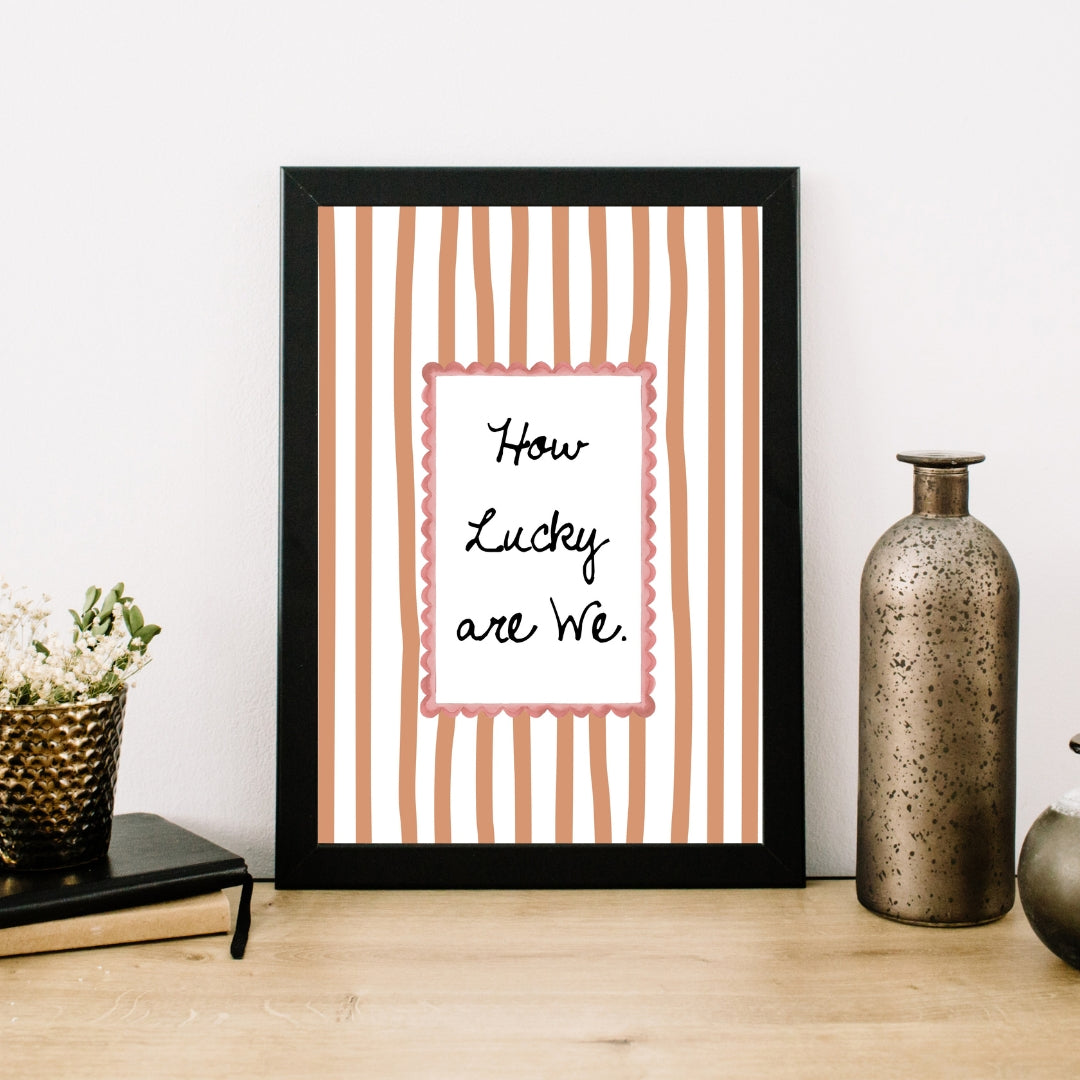 How Lucky Are We Print Striped Quote Wall Art Printable - Digital Print