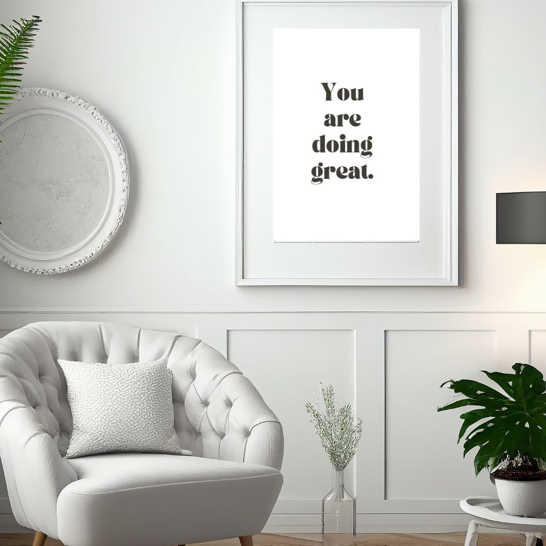 Minimalist Wall Art Printable,you are doing great - Digital Print