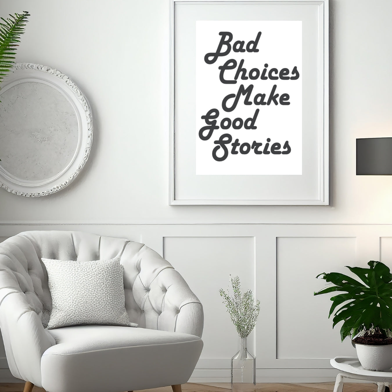 Bad Choices Make Good Stories Minimal Wall Art Home Decor
