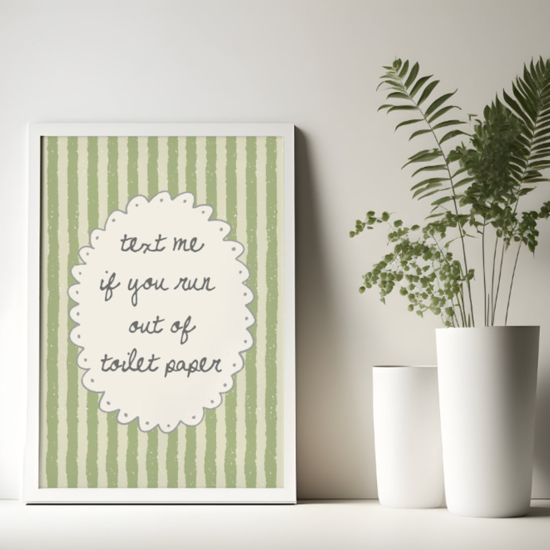 Text me if you run out of Toilet Paper Bedroom, Playroom Poster, Nursery Wall Decor- Digital Print