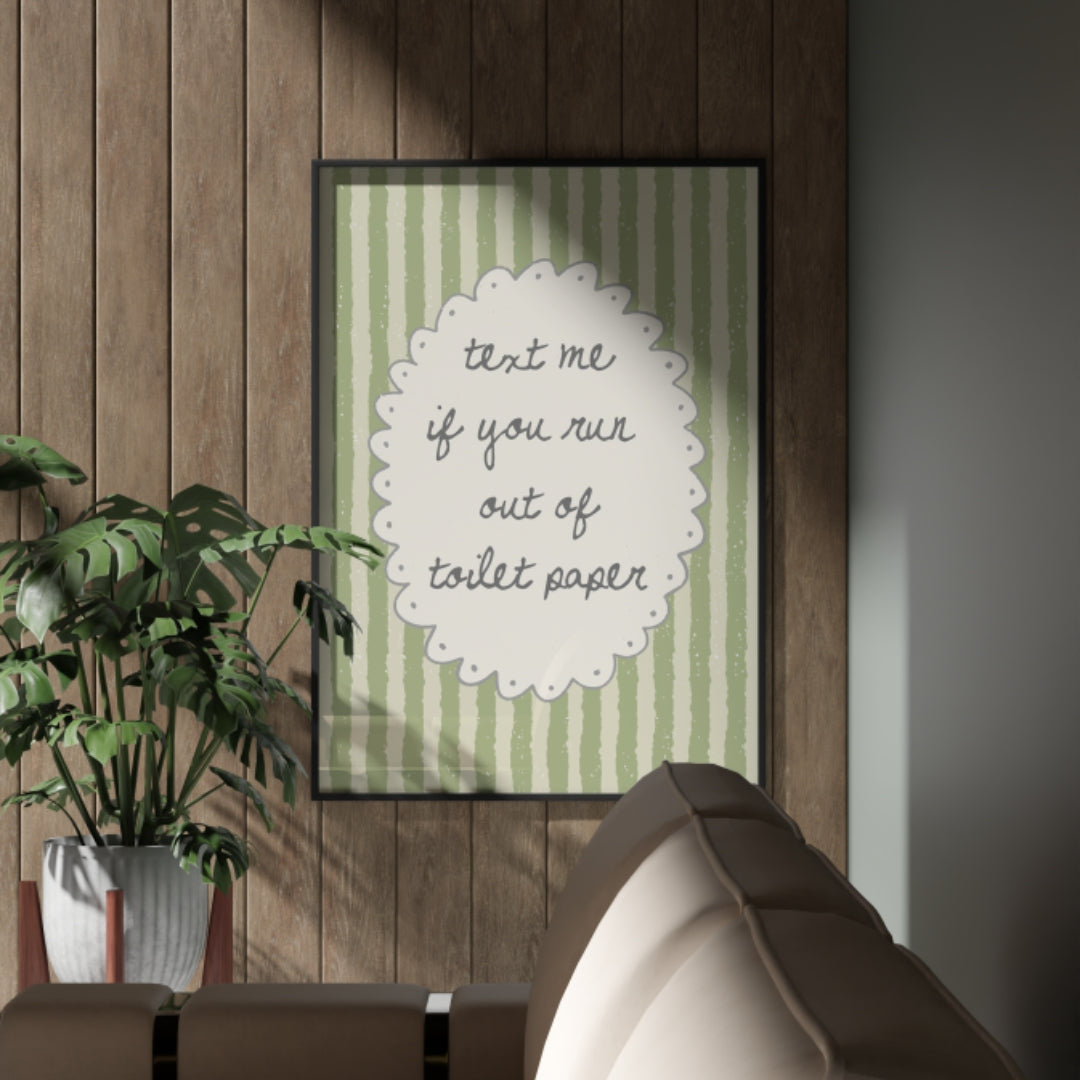 Text me if you run out of Toilet Paper Bedroom, Playroom Poster, Nursery Wall Decor- Digital Print