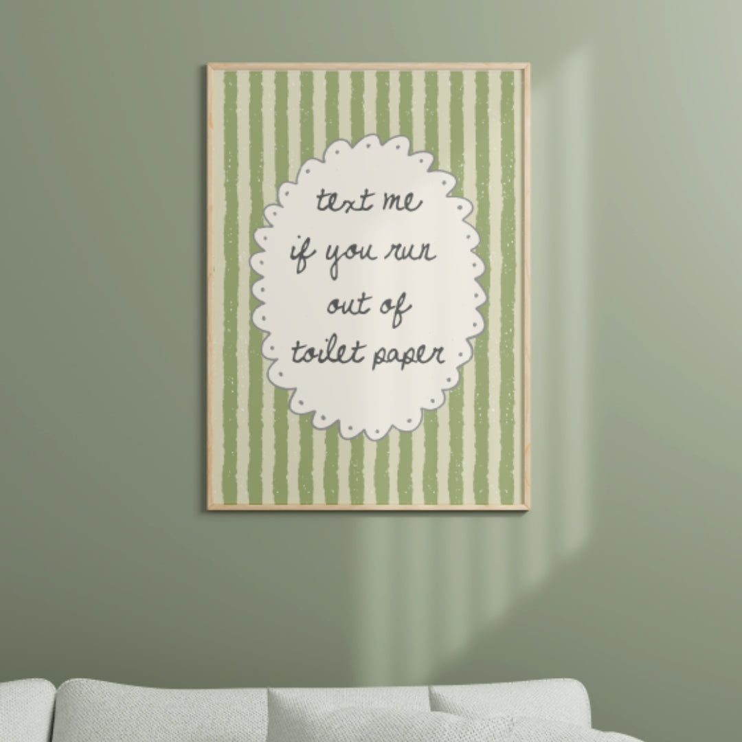 Text me if you run out of Toilet Paper Bedroom, Playroom Poster, Nursery Wall Decor- Digital Print