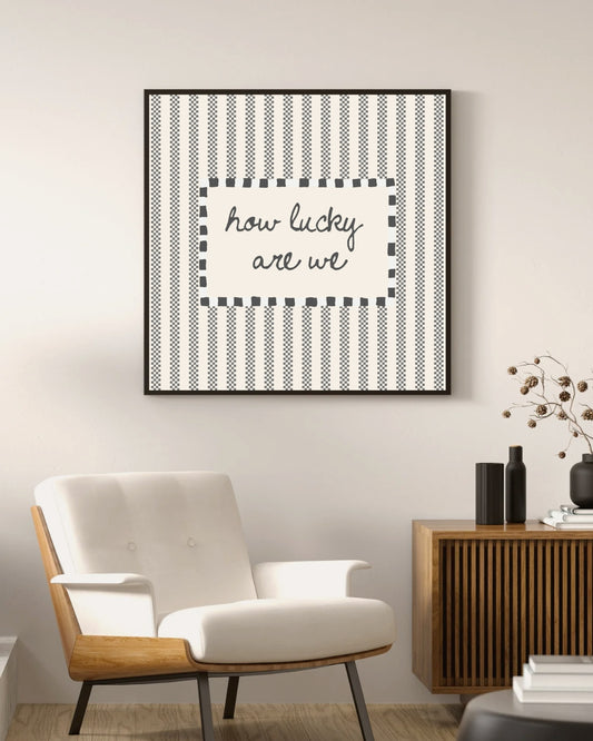 How Lucky Are we Quote Print, Vintage Stripe, Minimalist Home Decor - Digital Print