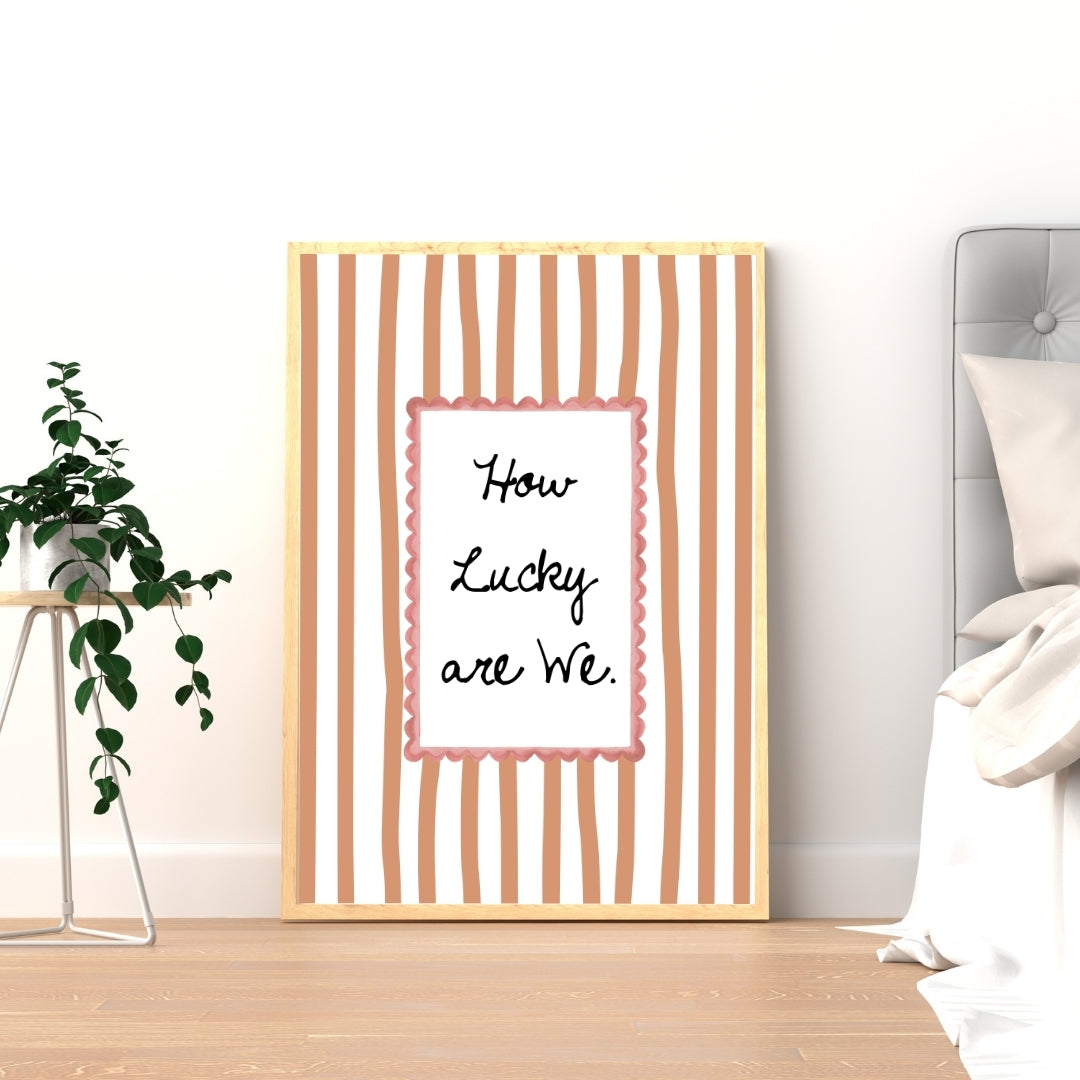 How Lucky Are We Print Striped Quote Wall Art Printable - Digital Print
