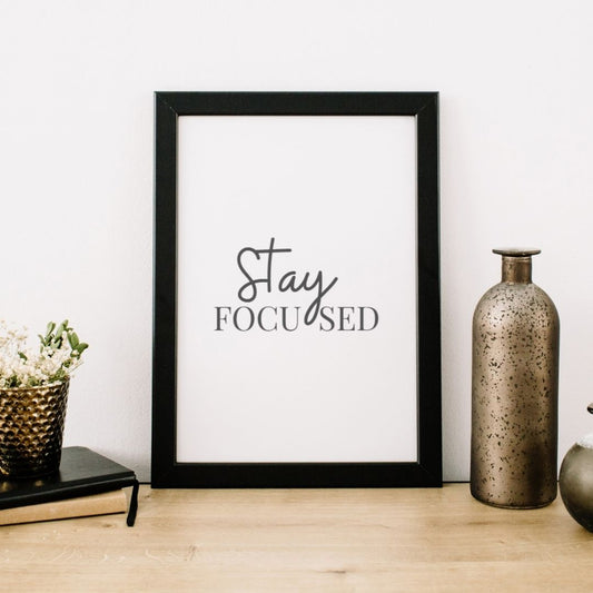 Minimalist Wall Art Printable, Stay Focused Quote, Modern Home Decor